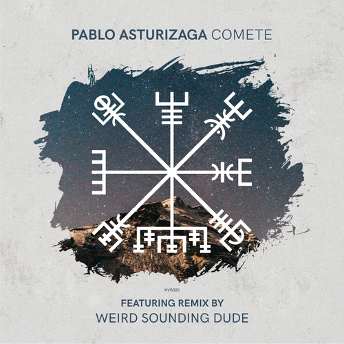 Pablo Asturizaga - Comete EP [NVR025]